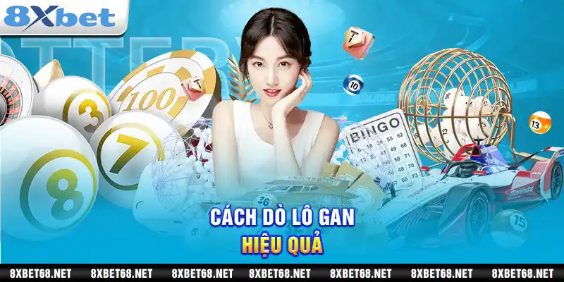 Cách dò lô gan hiệu quả